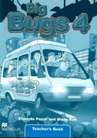 Big bugs 4 : teacher's book [Book+Audio CD]