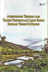 Aksesibilitas tenurial dan tradisi pengelolaan lahan sawah dataran tinggi di Krayan