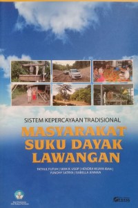 Sistem kepercayaan tradisional masyarakat suku Dayak Lawangan