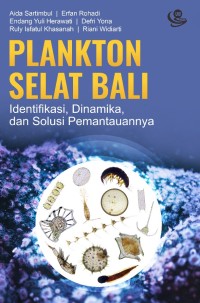 Plankton Selat Bali : identifikasi, dinamika, dan solusi pemantauannya