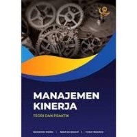 Manajemen kinerja : teori dan praktik