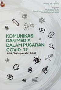 Komunikasi dan media dalam pusaran COVID-19: kritik, tantangan dan solusi