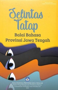 Selintas tatap Balai Bahasa Provinsi Jawa Tengah