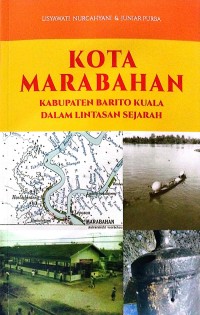 Kota Marabahan kabupaten Barito Kuala dalam lintasan sejarah