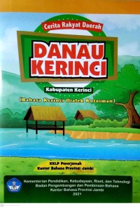 Cerita rakyat daerah Danau Kerinci (bahasa Kerinci dialek Kotoiman)