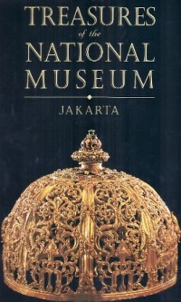 Treasures of the National Museum Jakarta