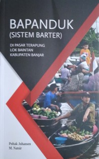 Bapanduk (sistem barter): di Pasar Terapung Lok Baintan Kabupaten Banjar