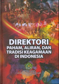 Direktori paham, aliran, dan tradisi keagamaan di Indonesia