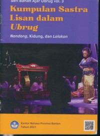 Kumpulan Sastra Lisan dalam Ubrug : Seri Bahan Ajar ubrug Vol. 3