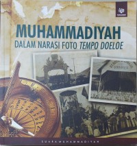 Muhammadiyah dalam narasi foto tempo doeloe