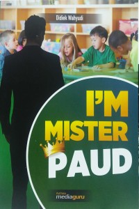 I'm mister PAUD