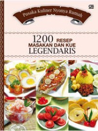 Pusaka kuliner nyonya rumah : 1200 resep masakan & kue legendaris
