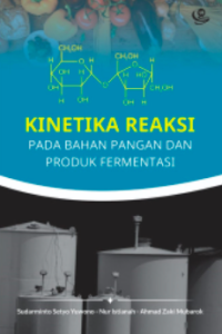Kinetika reaksi pada bahan pangan dan produk fermentasi