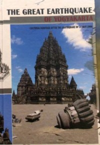 The great earthquake of Yogyakarta: cultural heritage after the earthquake of 27 May 2006
