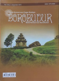 Jurnal konservasi cagar budaya Borobudur volume 9 nomor 2, Desember 2015