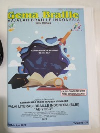 Majalah gema braille indonesia edisi remaja: Hari pendidikan Nasional, No. 204 Mei - Juni 2021