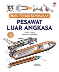 Buku pintar kendaraan : pesawat luar angkasa