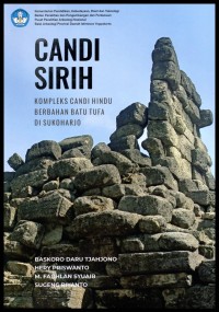 Candi Sirih: kompleks candi Hindu berbahan batu tufa di Sukoharjo