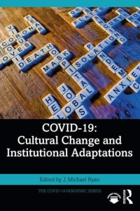 COVID-19 : cultural change and institurional adaptations
