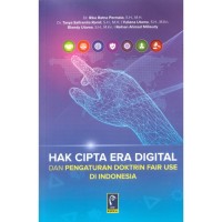 Hak cipta era digital dan pengaturan doktrin fair use di Indonesia