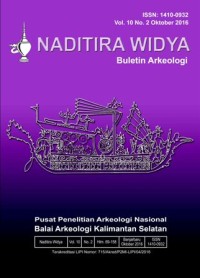 Naditira Widya : Buletin Arkeologi Vol.10, No.2, 2 Oktober 2016