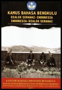 Kamus bahasa Bengkulu:  dialek Serawai - Indonesia, Indonesia - dialek Serawai
