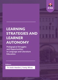Learning strategies and learner autonomy : pedagogical struggles and opportunities in language and literature education