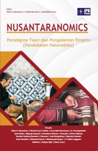 Nusantaranomics : paradigma teori dan pengalamanan empiris : pendekatan heterodoks