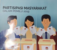 Partisipasi masyarakat dalam Pemilu 2019