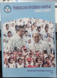 Pembangunan pendidikan nasional 2005-2007