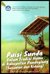 Puisi sunda dalam tradisi huma di kabupaten Pandeglang: susualan dan kidung