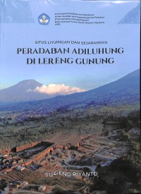 Situs Liyangan dan sejarahnya: Peradaban Adiluhung di lereng gunung
