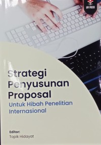 Strategi penyusunan proposal untuk hibah penelitian internasional