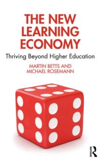 The new learning economy : thriving beyond higher education