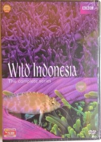 Wild Indonesia : The complete series
