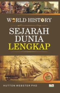 World history : sejarah dunia lengkap