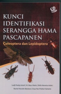 Kunci identifikasi serangga hama pascapanen: coleoptera dan lepidoptera
