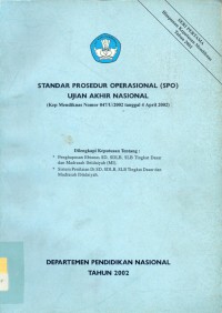 Standar Prosedur Operasional (SPO) Ujian Akhir Nasional (Kep Mendiknas Nomor 047 U 2002 tanggal 4 April 2002)