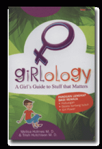 Girlology: A Girl's Guide to Stuff that Matters